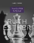 Ruth, Esther: Your God Will Be My God