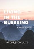Living in the Blessing: A 365-Day Devotional