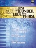 Lost in Wonder, Love, and Praise: Dramatic Hymn Settings for the Solo Pianist with Optional Orchestra Trax (Sold Separately)