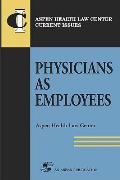 Physicians as Employees