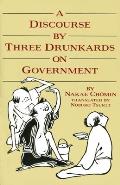 A Discourse by Three Drunkards on Government