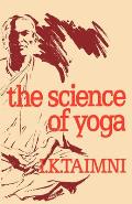 Science Of Yoga A Commentary On The Yoga