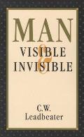 Man Visible & Invisible Abridged Edition