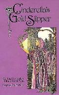 Cinderellas Gold Slipper Grimm