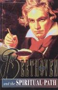 Beethoven and the Spiritual Path