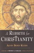 A Rebirth for Christianity