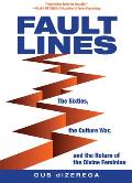 Fault Lines: The Sixties, the Culture War, and the Return of the Divine Feminine