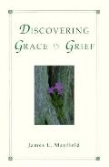 Discovering Grace In Grief