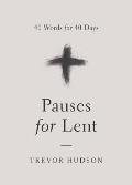 Pauses for Lent: 40 Words for 40 Days