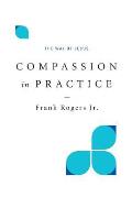 Compassion In Practice The Way Of Jesus