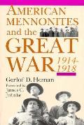 American Mennonites and the Great War: 1914-1918