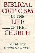 Biblical Criticism In The Life Of The Ch