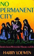 No Permanent City: Stories from Mennonite History and Life