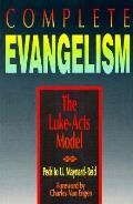 Complete Evangelism: The Luke-Acts Model