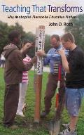 Teaching That Transforms Why Anabaptist Mennonite Education Matters