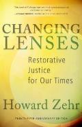 Changing Lenses: Restorative Justice for Our Times