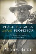 Peace, Progress, and the Professor: The Mennonite History of C. Henry Smith-Hardcover