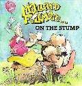 Mallard Fillmore On The Stump 1st Edition
