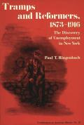 Tramps and Reformers, 1873-1916: The Discovery of Unemployment in New York