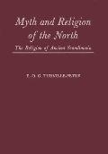 Myth and Religion of the North: The Religion of Ancient Scandinavia