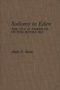 Sodoms in Eden: The City in American Fiction Before 1860