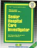 Senior Hospital Care Investigator