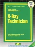 X-Ray Technician: Test Preparation Study Guide, Questions & Answers