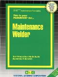 Maintenance Welder: Passbooks Study Guide
