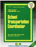 School Transportation Coordinator: Passbooks Study Guide