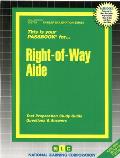 Right-Of-Way Aide: Passbooks Study Guide