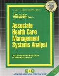 Associate Health Care Management Systems Analyst: Passbooks Study Guide