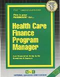 Health Care Finance Program Manager: Passbooks Study Guide