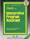 Interpretive Program Assistant: Passbooks Study Guide