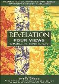 Revelation Four Views A Parallel Commentary