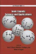 Ionic Liquids: Science and Applications