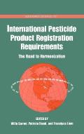 International Pesticide Product Registration Requirements