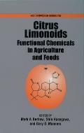 Citrus Limonoids: Functional Chemicals in Agriculture and Food