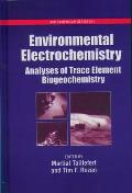 Environmental Electrochemistry: Analyses of Trace Element Biogeochemistry