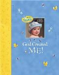 God Created Me!: A Memory Book of Baby's First Year
