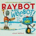 Raybot and Weebot