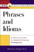 Phrases & Idioms A Practical Guide To American