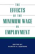 The Effects of the Minimum Wage on Employment