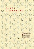 Claes Oldenburg Multiples in Retrospect 1964 1990