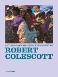 Art & Race Matters The Career of Robert Colescott
