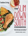 Slim Down South Cookbook Keep Your Figure & Enjoy the Southern Foods You Love
