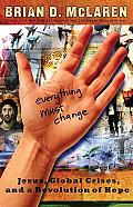 Everything Must Change Jesus Global Crises & a Revolution of Hope