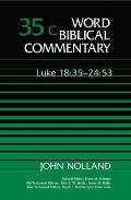 Luke 18 35 24 Volume 35c World Biblical Comm