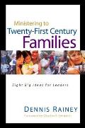 Ministering to Twenty First Century Families