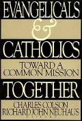 Evangelicals & Catholics Together Toward