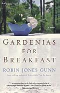 Gardenias for Breakfast A Women of Faith Novel